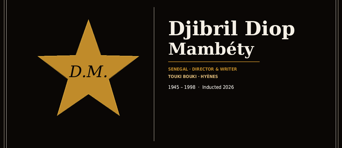 Djibril Diop Mambéty — Hall of Fame™ Inaugural Inductee